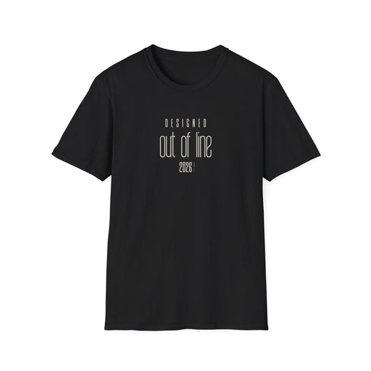 Black Designed Out of Line 2026 graphic T-shirt by CHTQ Design featuring minimalist light beige typography on the front.