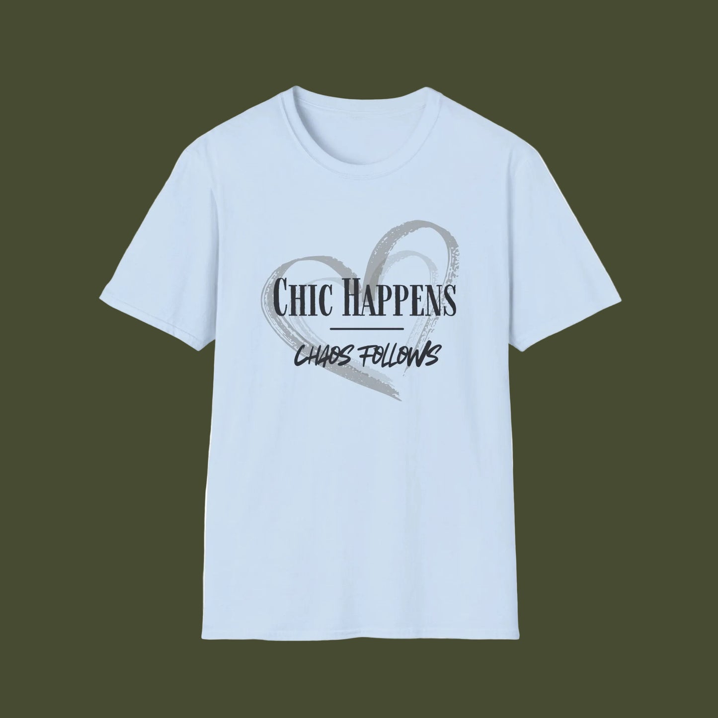 A light blue short-sleeve crewneck t-shirt with a graphic on the chest featuring a distressed gray heart and the text 'Chic Happens' and 'Chaos Follows' in black.