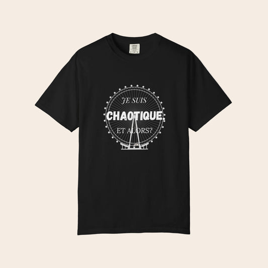 Black t-shirt with graphic and text 'Je Suis Chaotique, Et alors? on a white background