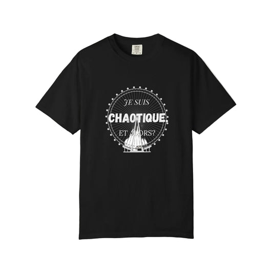 Black t-shirt with graphic and text 'Je Suis Chaotique, Et alors? on a white background
