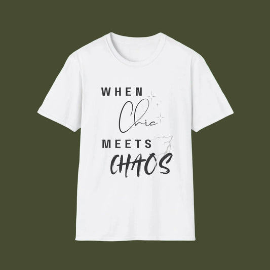 A white short-sleeve crewneck t-shirt with a black graphic text print reading 'WHEN Chic MEETS CHAOS' on the front, displayed against a solid white background.