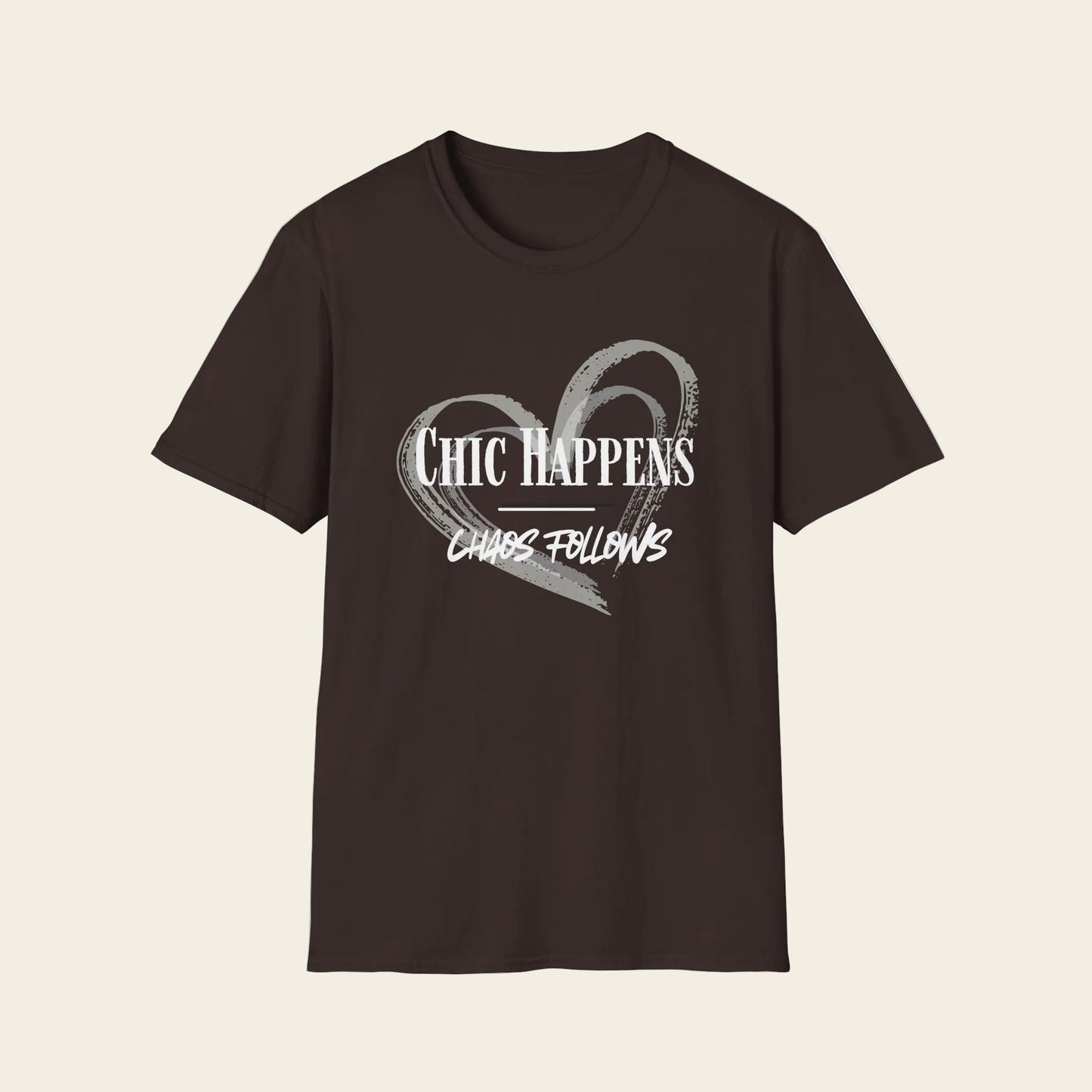 Brown t-shirt with ' Chic happens chaos follows' text on background
