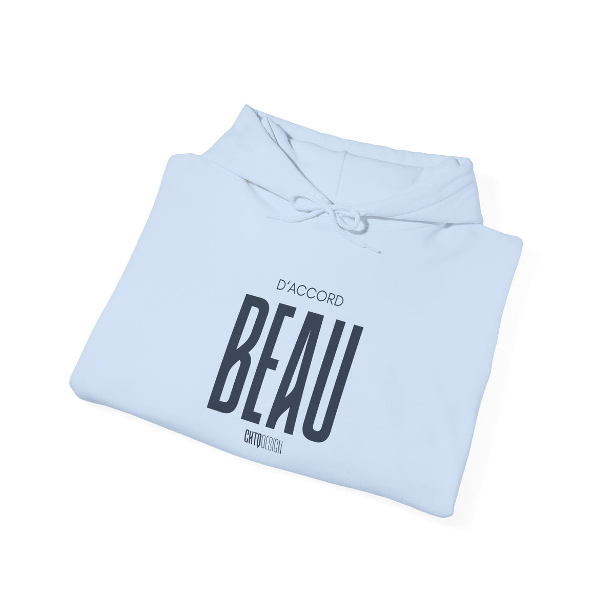 A folded light blue hoodie with a drawstring hood, featuring the word 'BEAU' in large black letters with 'D'ACCORD', shown on a plain white background.