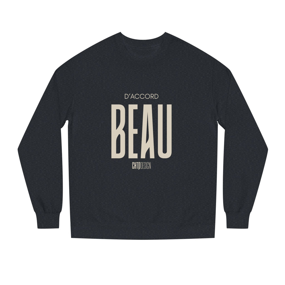 Navy blue D’Accord BEAU men's crewneck sweatshirt with dark navy typography and CHTQ Design logo on the front.