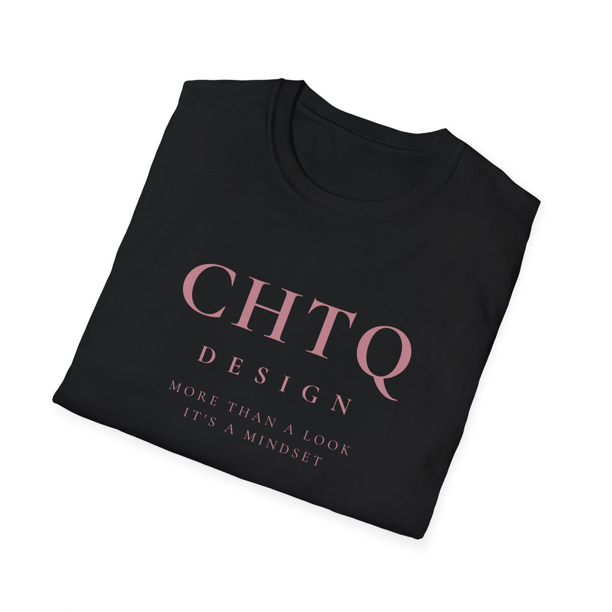 A folded black CHTQ Design graphic T-shirt with pink “CHTQ DESIGN” and “More Than a Look, It’s a Mindset” text on the front, displayed on a white background.
