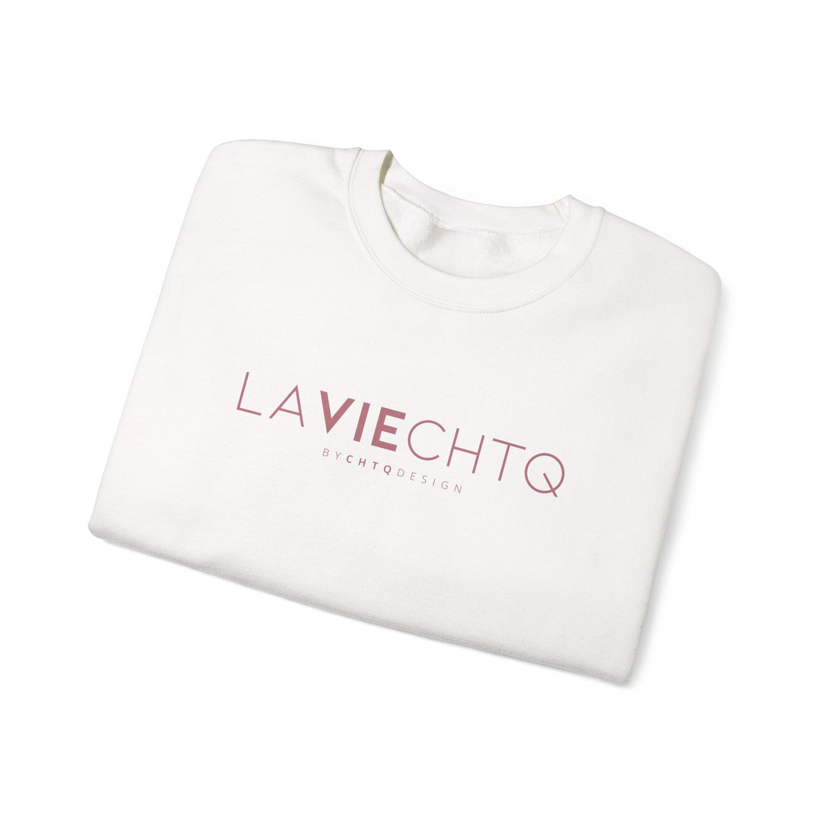 Folded white LA VIE CHTQ Sweatshirt by CHTQ Design with gold “LA VIE CHTQ” and “BY CHTQ DESIGN” chest print, displayed against a clean white background.