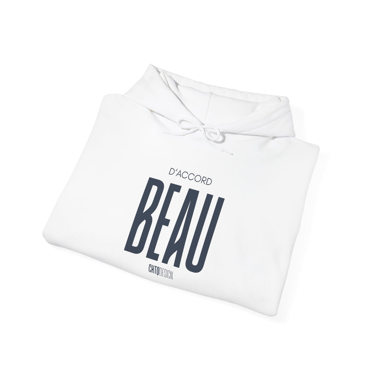 A folded white hoodie with a drawstring hood, featuring a dark navy graphic print on the front that reads 'D'ACCORD BEAU' with underneath, shown on a clean white background.