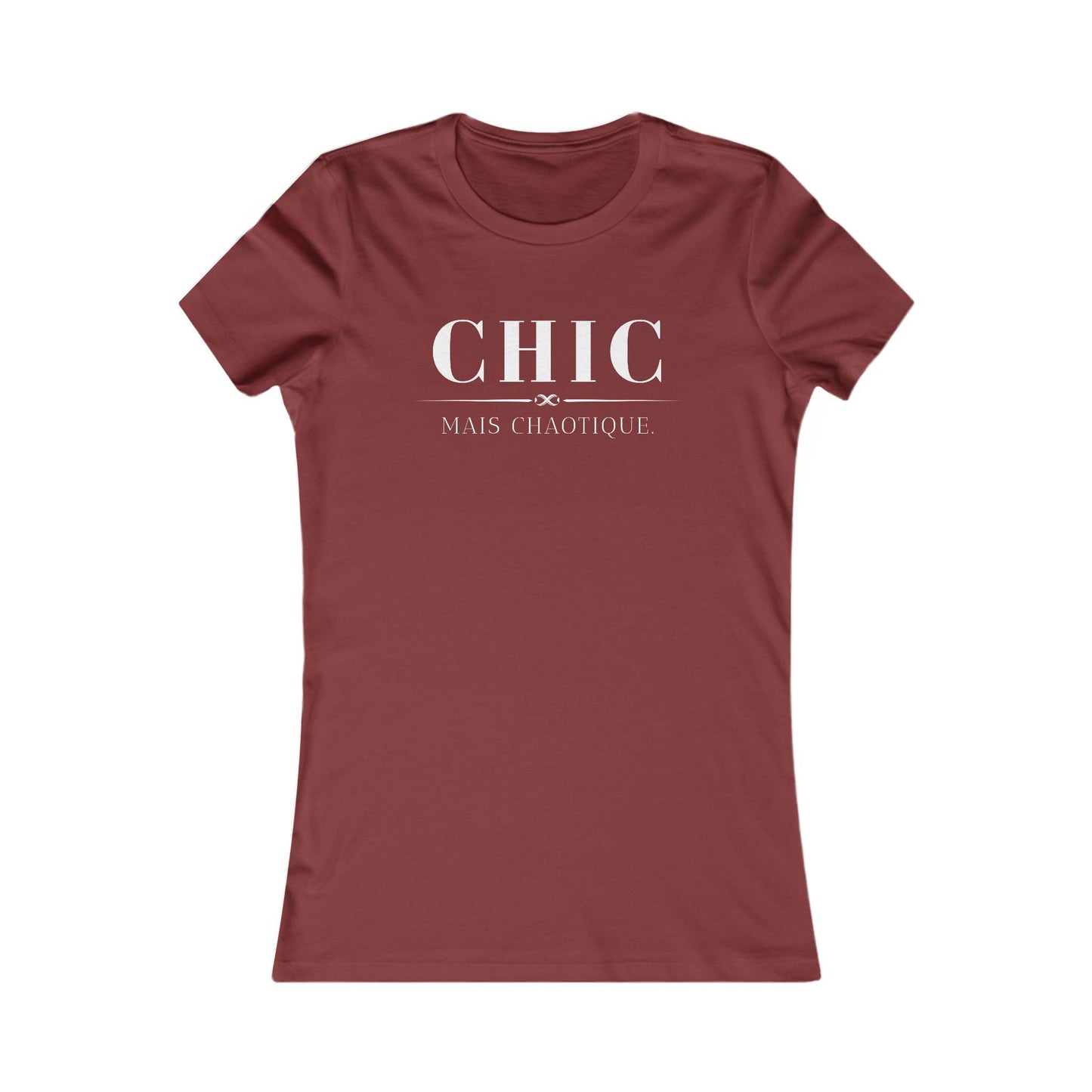 Chic Mais Chaotique - slim-fit Fashion T-Shirt