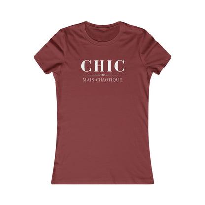 Chic Mais Chaotique - slim-fit Fashion T-Shirt