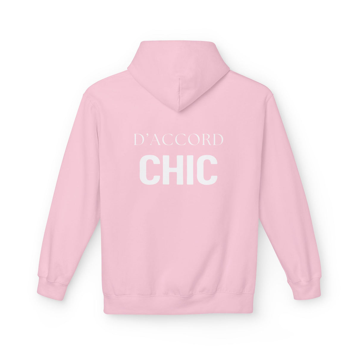 A pink pullover hoodie shown from the back, featuring the words 'D'ACCORD CHIC' printed in white across the upper back.