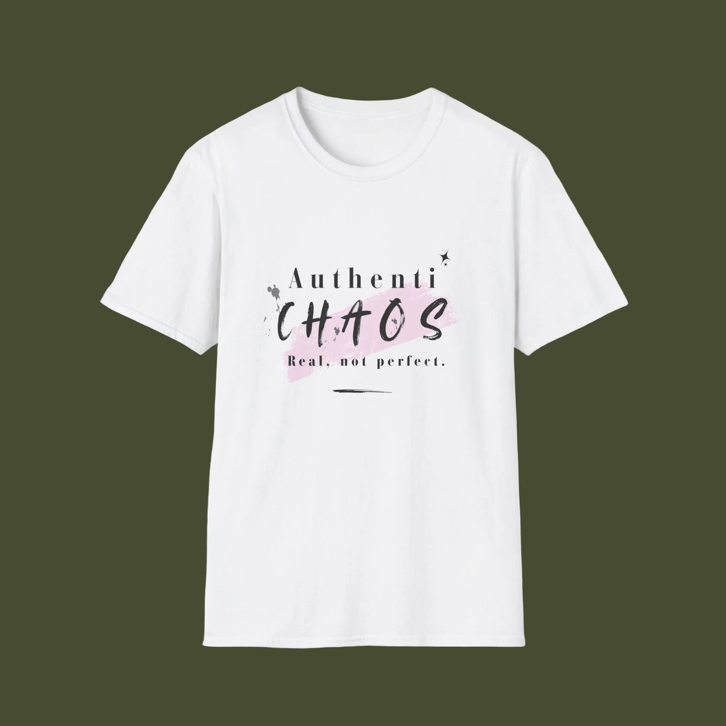 A white short-sleeve crewneck t-shirt with a graphic print on the chest that reads 'AuthentiCHAOS Real, not perfect.' in black and light pink lettering, displayed on a clean white background.