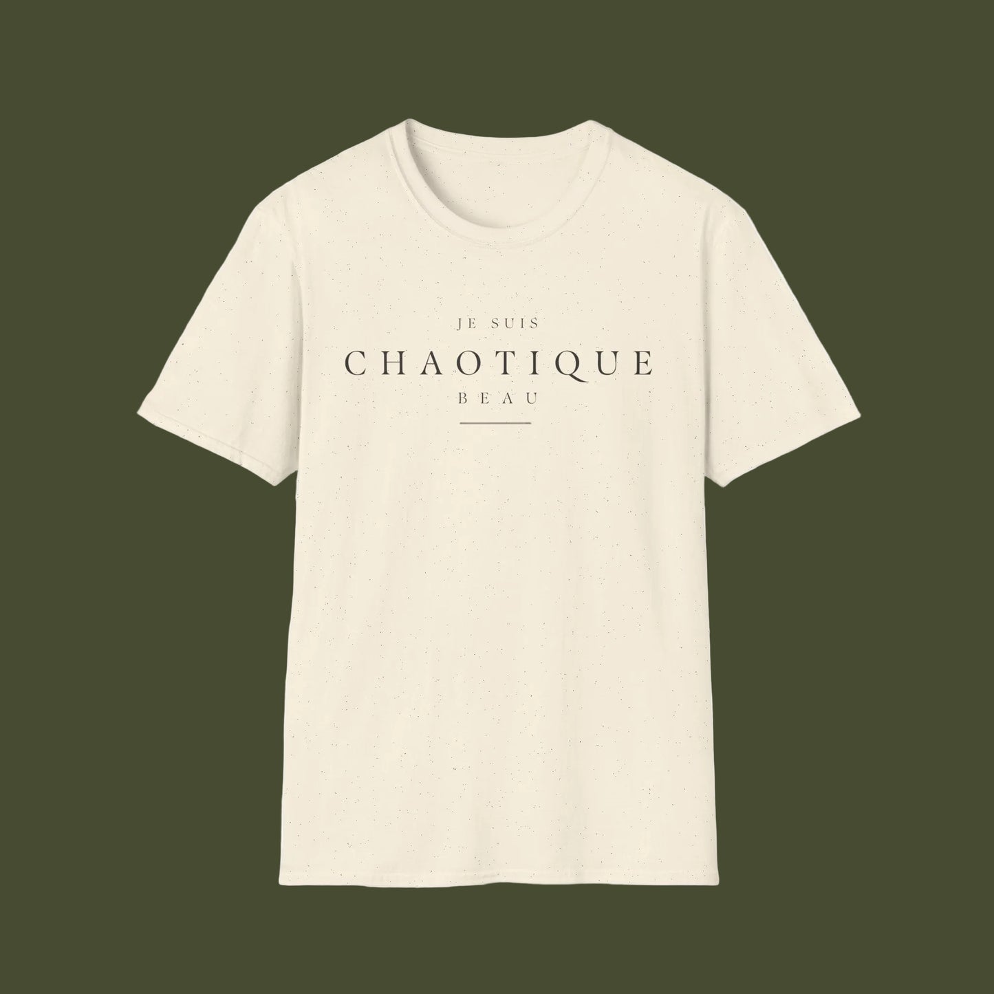 An off-white short-sleeve crewneck t-shirt with the French text 'JE SUIS CHAOTIQUE BEAU' printed in black across the chest, displayed on a clean white background.