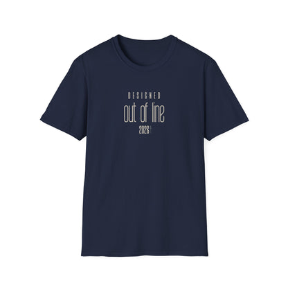Navy blue Designed Out of Line 2026 graphic T-shirt by CHTQ Design featuring minimalist light beige typography on the front.