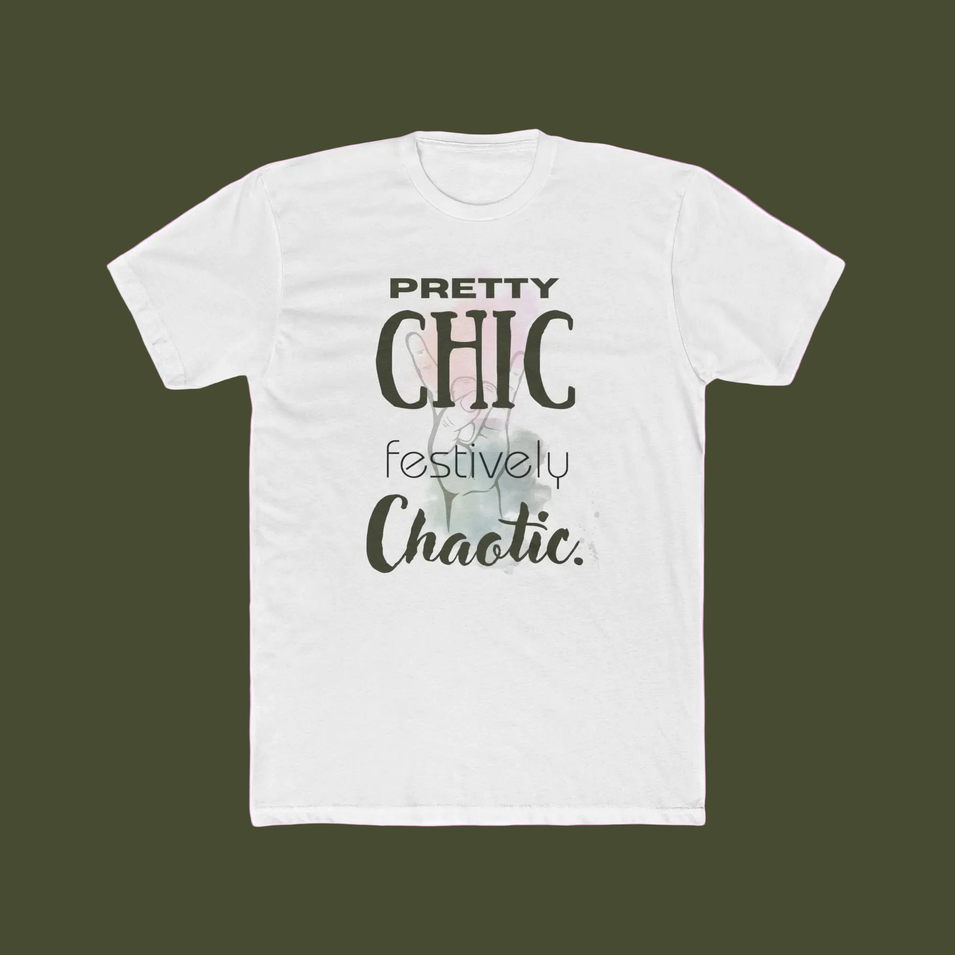 A white short-sleeve crewneck t-shirt with a graphic print on the front. The text reads 'PRETTY CHIC festively Chaotic.