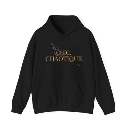 A black Jolie Chic Chaotique Hoodie featuring an elegant gold “JOLIE. CHIC. CHAOTIQUE” typography graphic on the front, displayed against a clean white background.