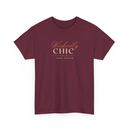 Maroon Wickedly Chic Graphic T-Shirt featuring elegant copper-colored script lettering, cream CHIC typography, and subtle CHTQ Design detailing on the front. Front view on a white background.