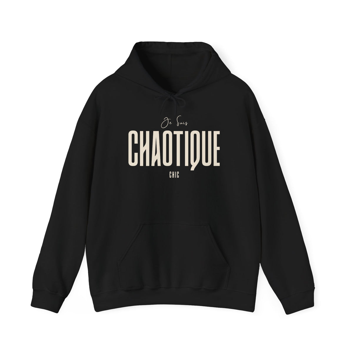 Black Je Suis CHAOTIQUE CHIC pullover hoodie with cream chest typography, drawstring hood and kangaroo pocket.