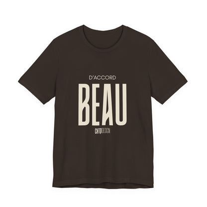 D’ACCORD BEAU Graphic T-Shirt by CHTQ Design in dark chocolate brown with oversized cream BEAU typography and minimalist French-inspired design.