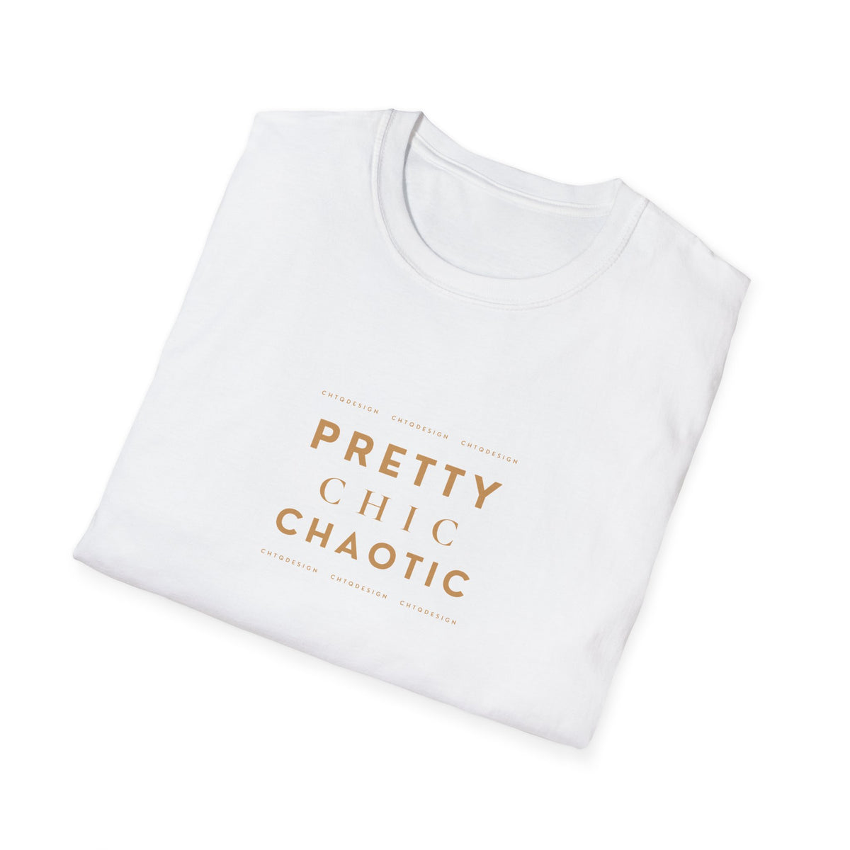 Folded white short-sleeve graphic T-shirt with 'Pretty Chic Chaotic' printed in gold on the front, displayed against a plain white background.