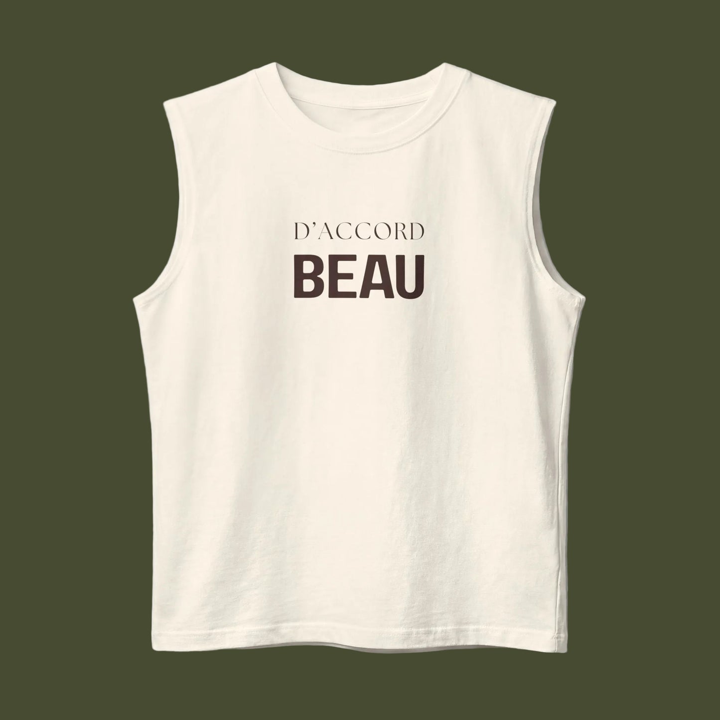 An off-white sleeveless crop top with the French phrase 'D'ACCORD BEAU' printed in dark brown on the chest, displayed against a clean white background.
