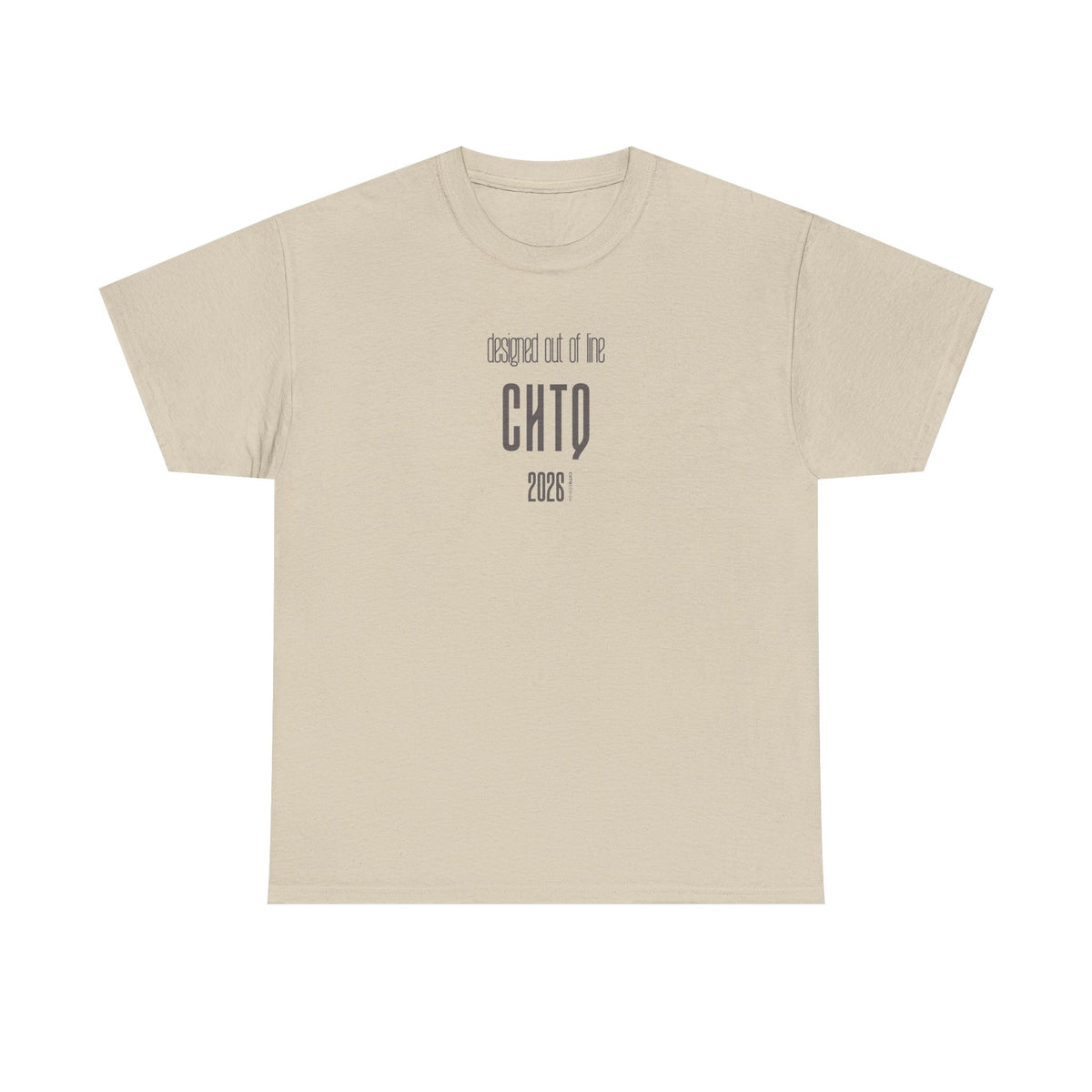Sand Designed Out of Line CHTQ Graphic T-Shirt featuring minimalist gray CHTQ typography, “designed out of line” text, and 2026 detailing on the front.