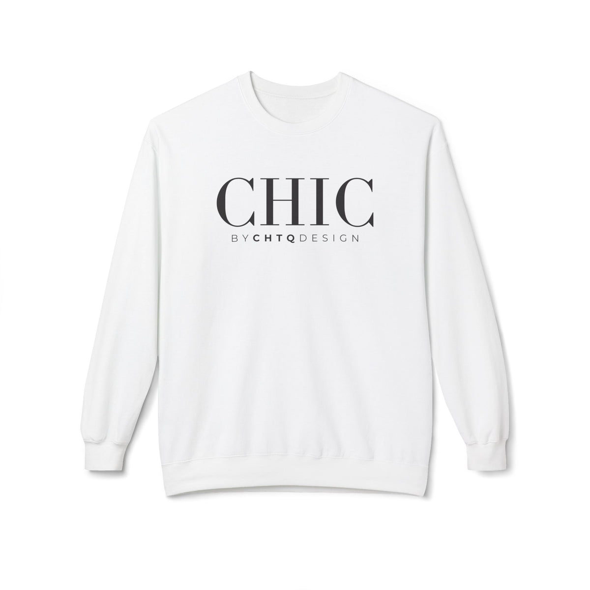 White CHIC by CHTQ Design crewneck sweatshirt with black typography on the front.