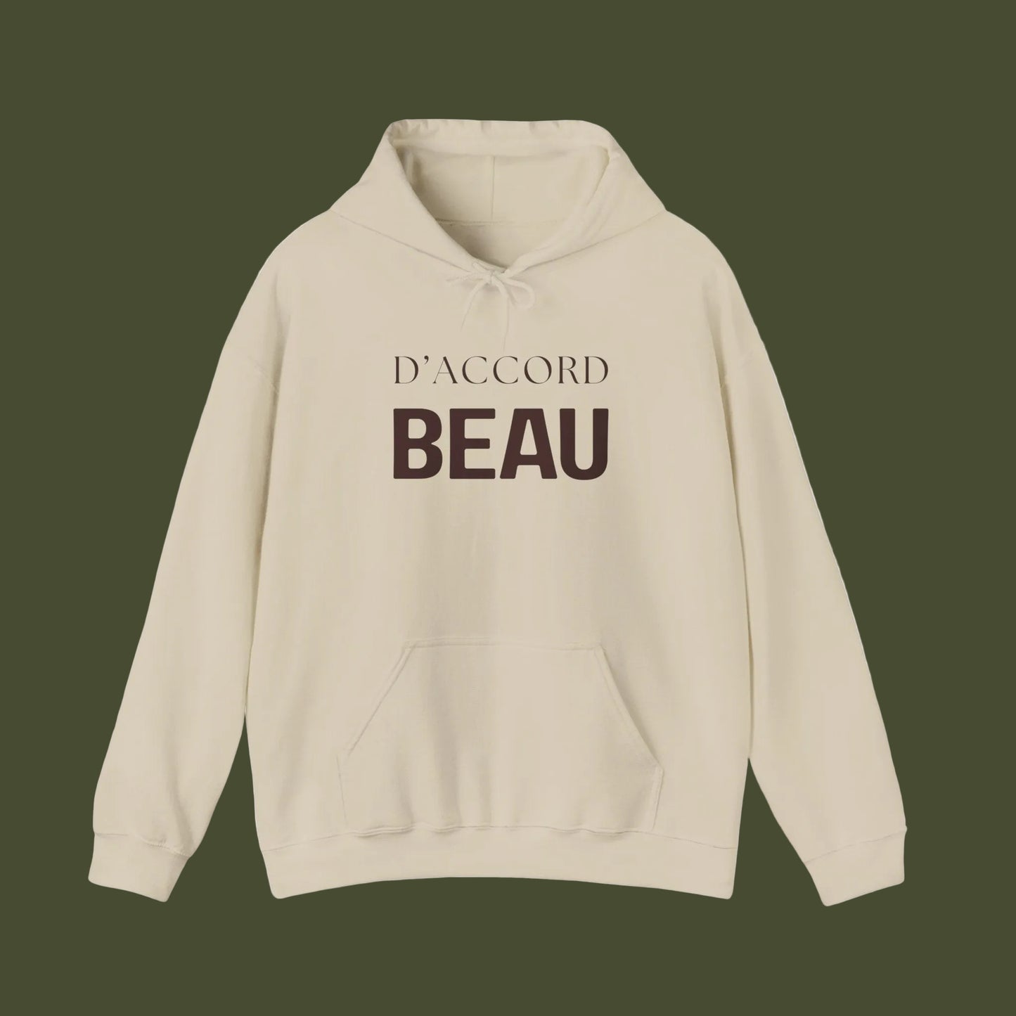 Beige hoodie with 'D'ACCORD BEAU' text on background