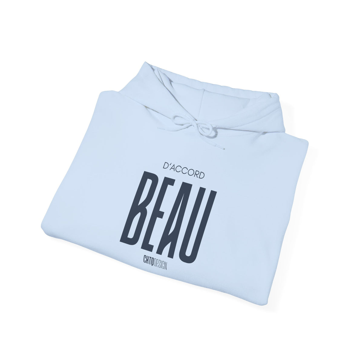 A folded light blue hoodie with a drawstring hood, featuring the word 'BEAU' in large black letters with 'D'ACCORD BEAU', shown on a clean white background.