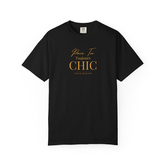 Black CHTQ Design T-shirt with gold “Pour Toi. Toujours CHIC” typography on the front.