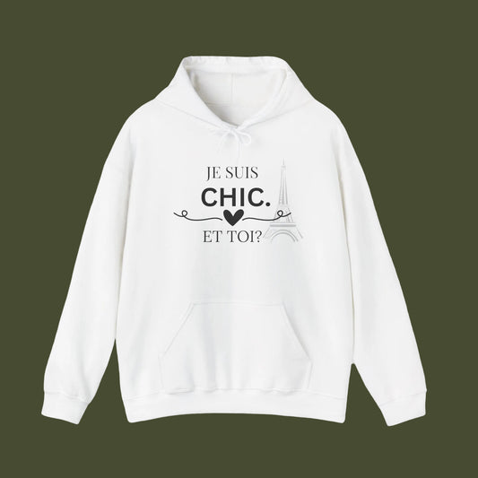 White hoodie with 'Je Suis Chic. Et Toi?' text on a white background