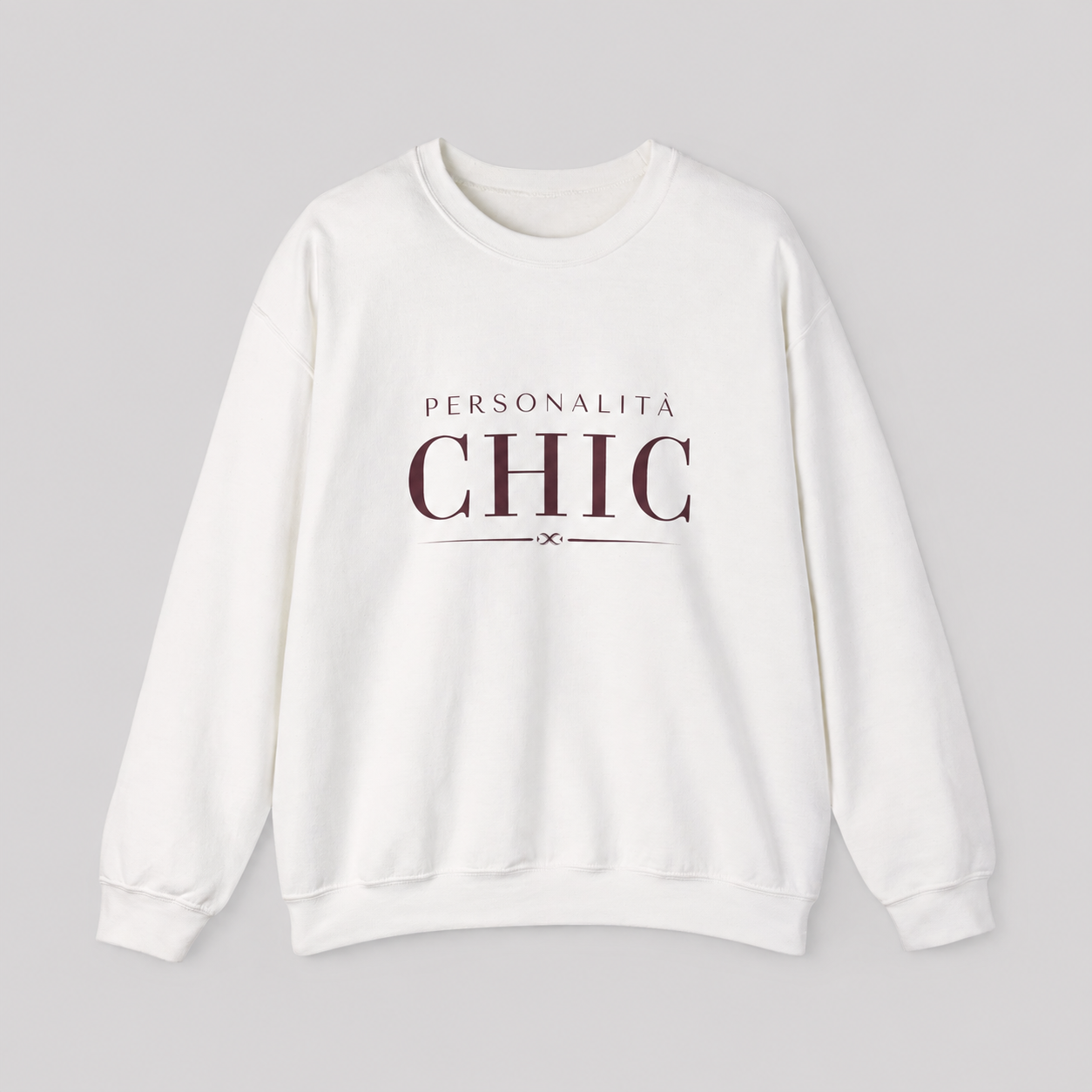 White crewneck sweatshirt featuring dark burgundy “PERSONALITÀ CHIC” text on the front.