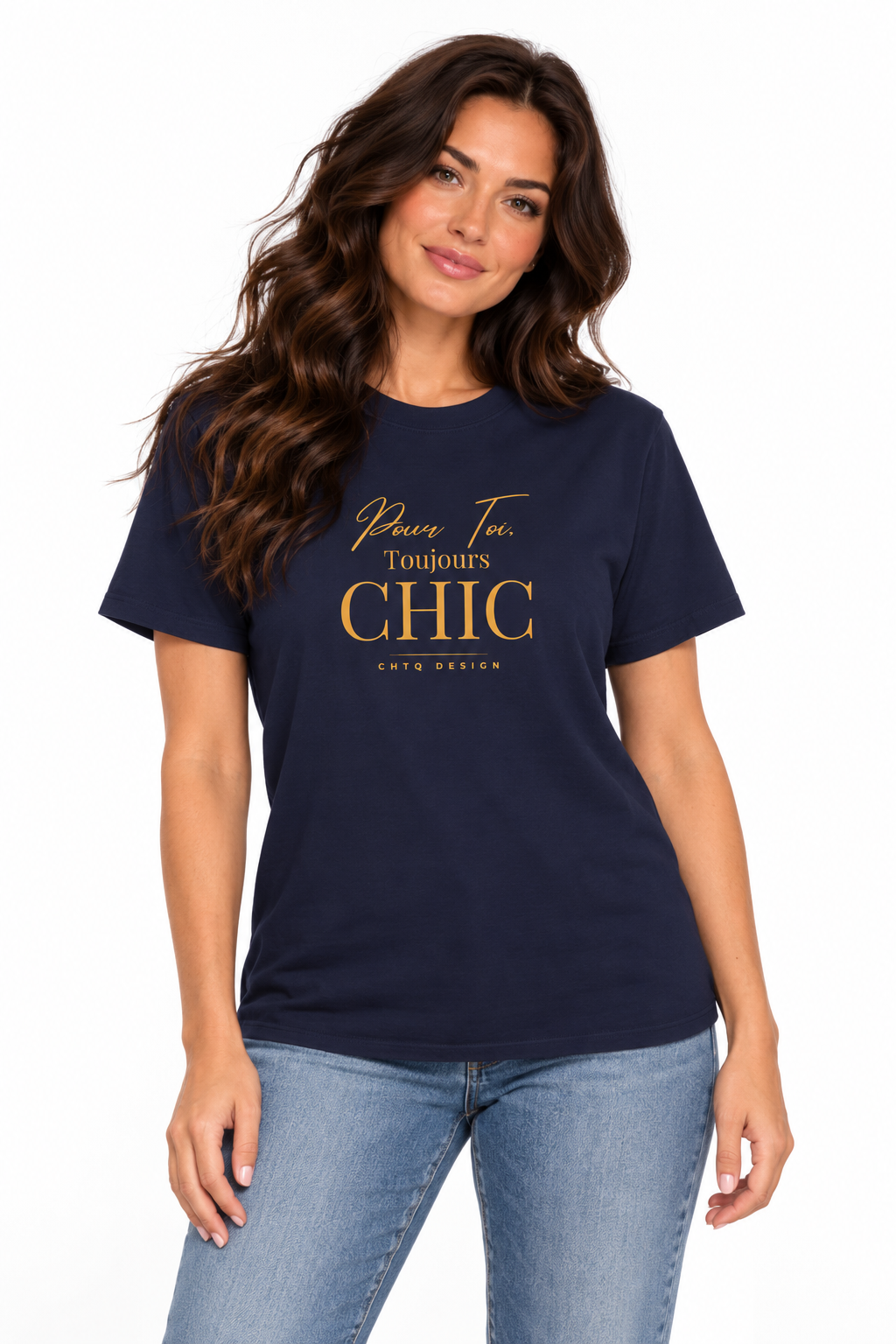 Woman wearing a navy CHTQ Design T-shirt with gold “Pour Toi. Toujours CHIC” typography, styled with light blue jeans.