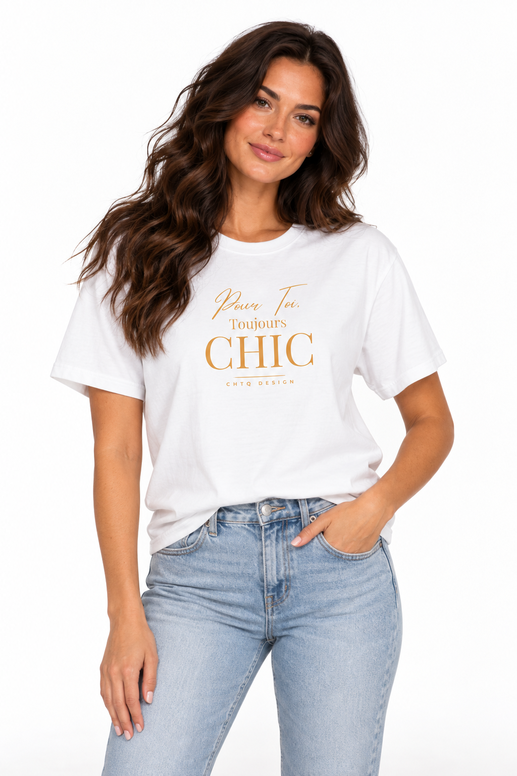 Woman wearing a white CHTQ Design T-shirt with gold “Pour Toi. Toujours CHIC” typography, styled with light blue jeans.