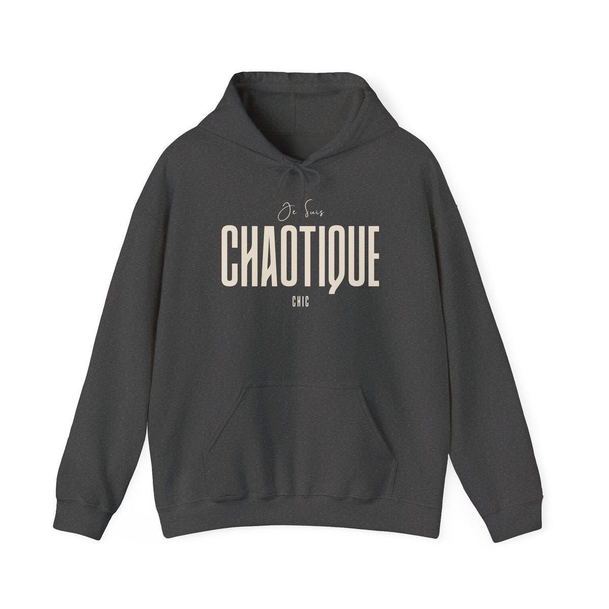 Dark charcoal gray Je Suis CHAOTIQUE CHIC pullover hoodie with cream chest print, drawstring hood and kangaroo pocket.