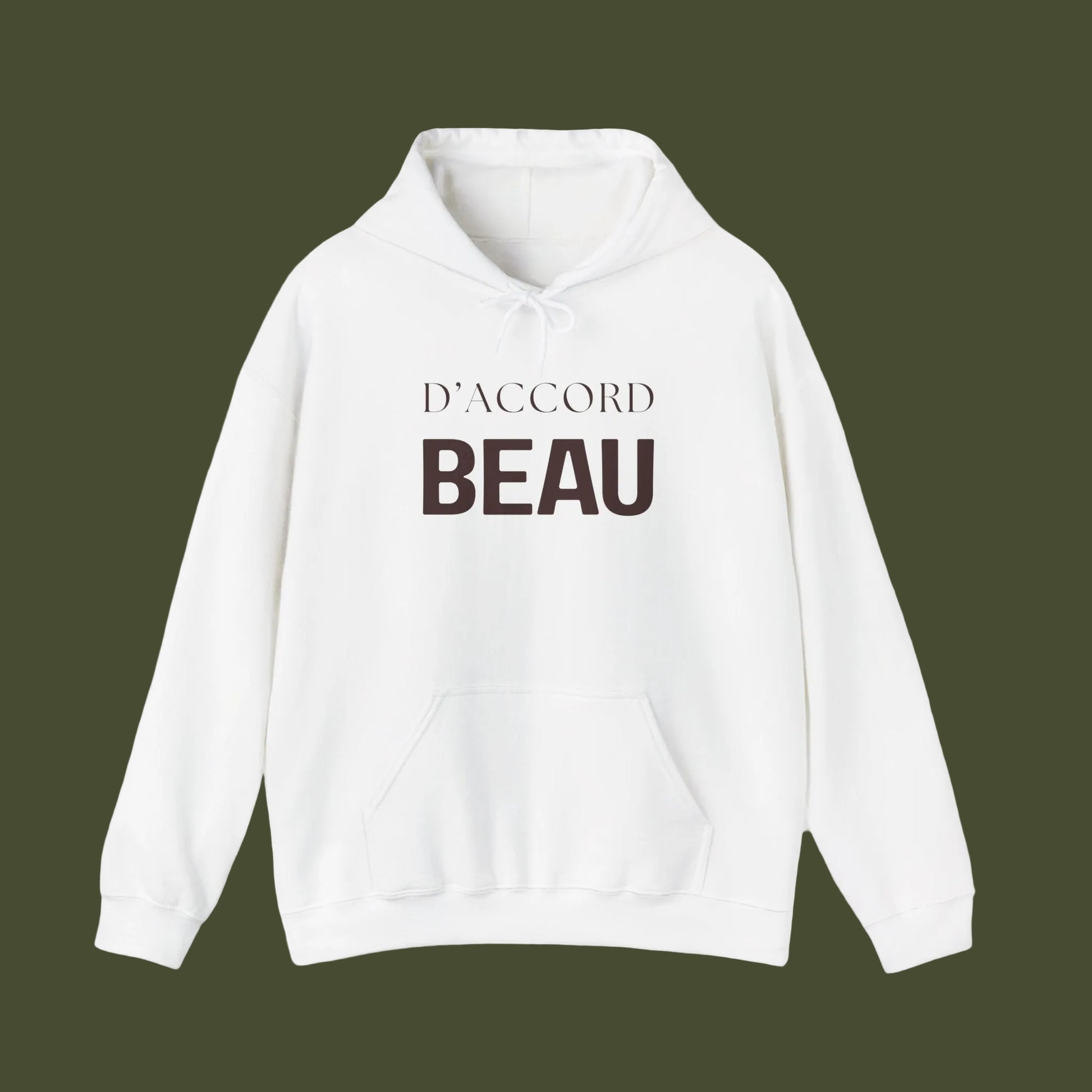 White hoodie with 'D'ACCORD BEAU' text on a white background