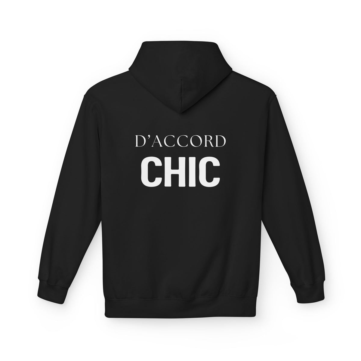 A black pullover hoodie shown from the back, featuring the words 'D'ACCORD CHIC' printed in white across the upper back.