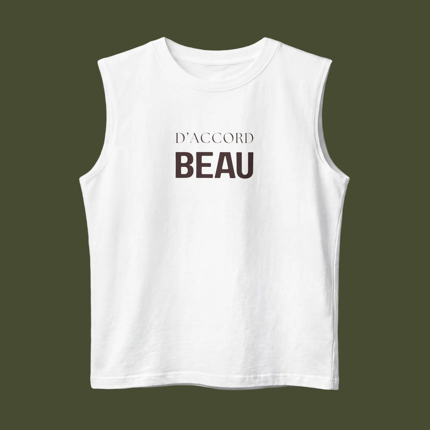 A white sleeveless crop top with the French phrase 'D'ACCORD BEAU' printed in dark brown on the chest, displayed against a clean white background.