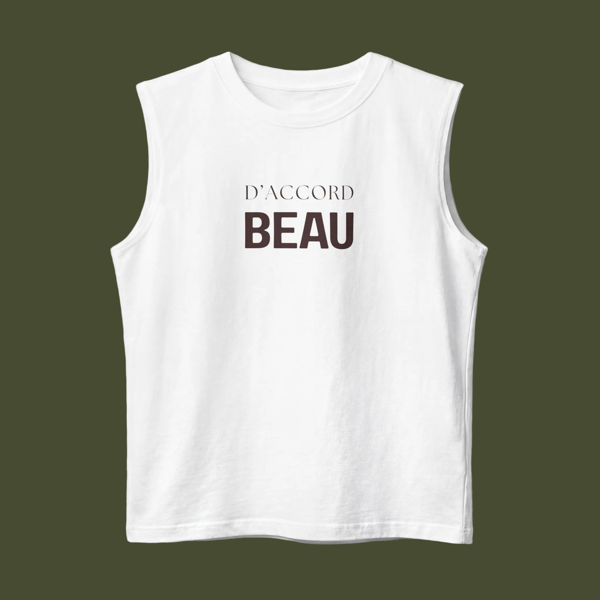 A white sleeveless crop top with the French phrase 'D'ACCORD BEAU' printed in dark brown on the chest, displayed against a clean white background.