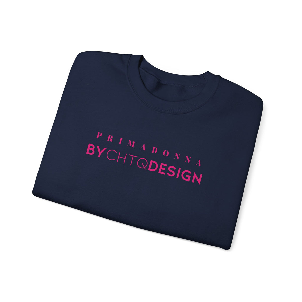 A folded navy blue crewneck sweatshirt featuring pink “PRIMADONNA BY CHTQ DESIGN” text across the chest, displayed against a clean white background.