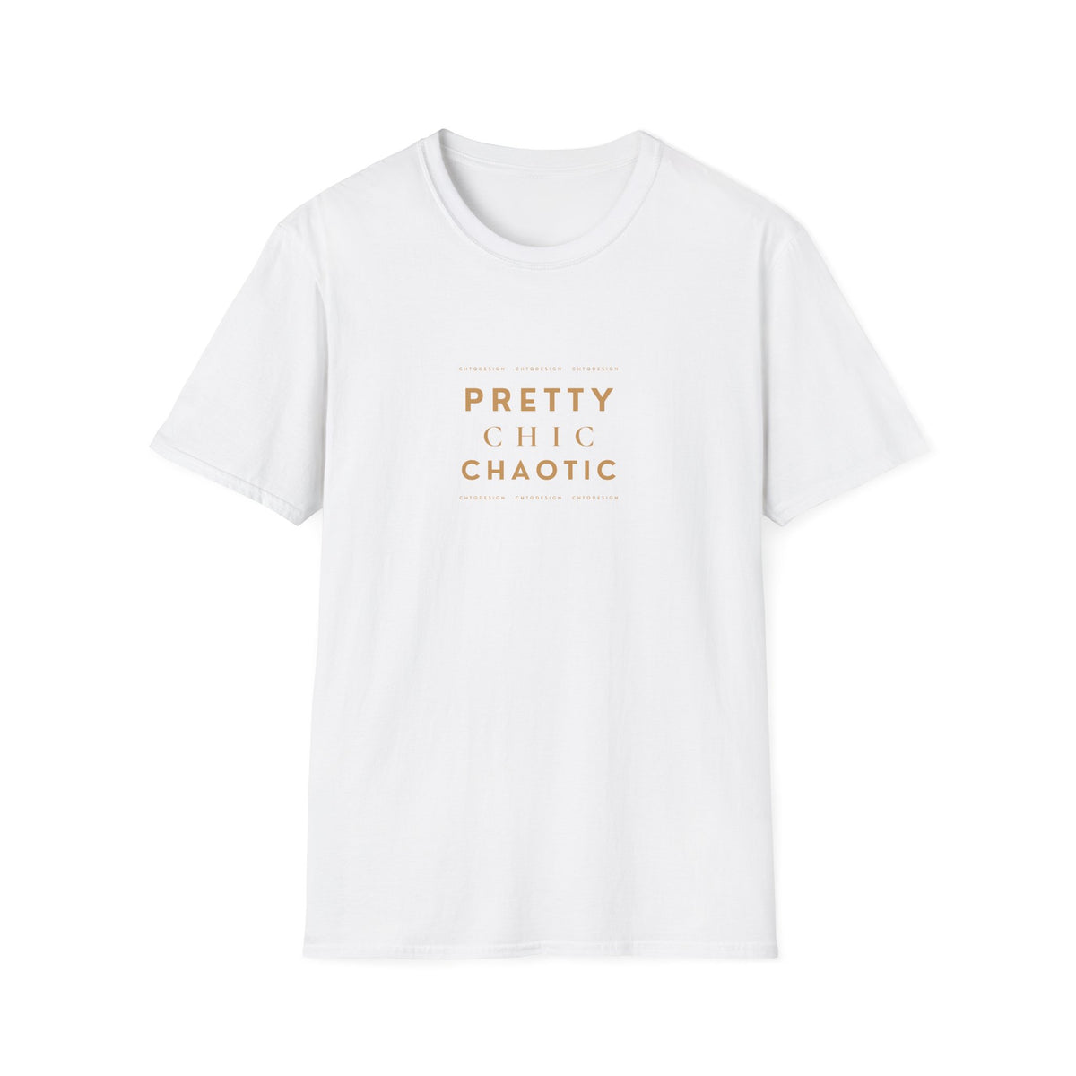 A white short-sleeve graphic T-shirt with 'Pretty Chic Chaotic' printed in gold on the front, displayed against a plain white background.