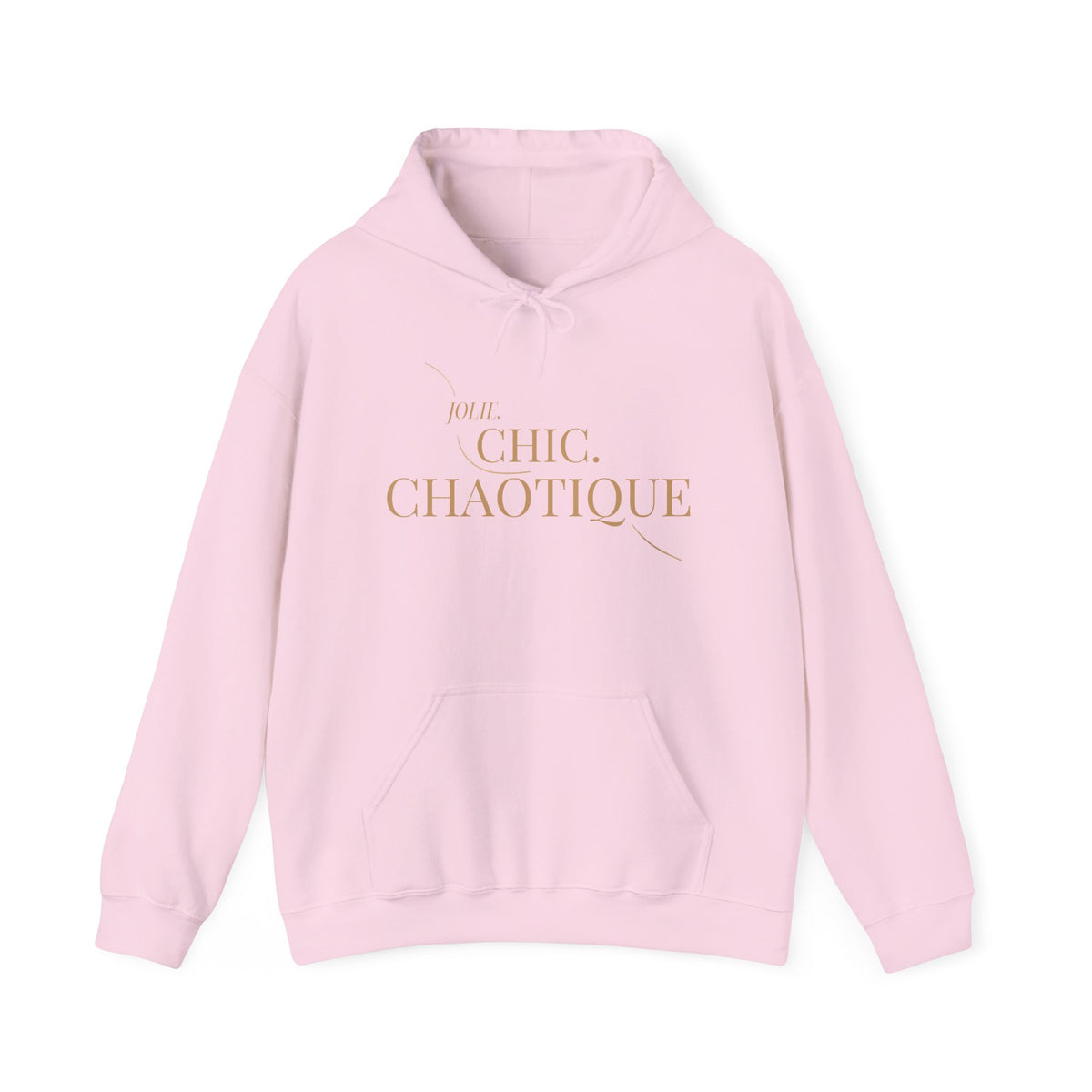 A light pink Jolie Chic Chaotique Hoodie featuring an elegant gold “JOLIE. CHIC. CHAOTIQUE” typography graphic on the front, displayed against a clean white background.
