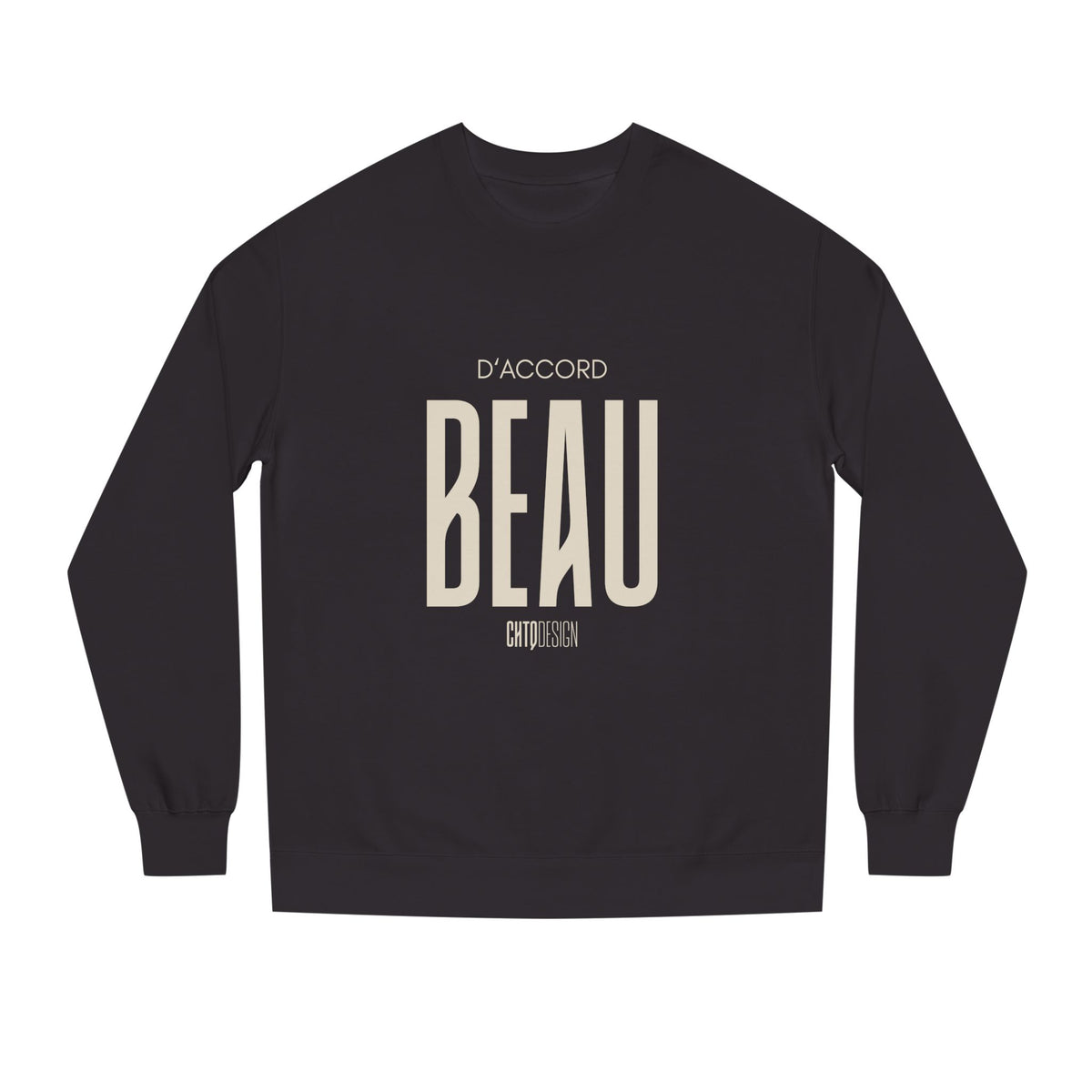 Dark D’Accord BEAU men's crewneck sweatshirt with dark navy typography and CHTQ Design logo on the front.