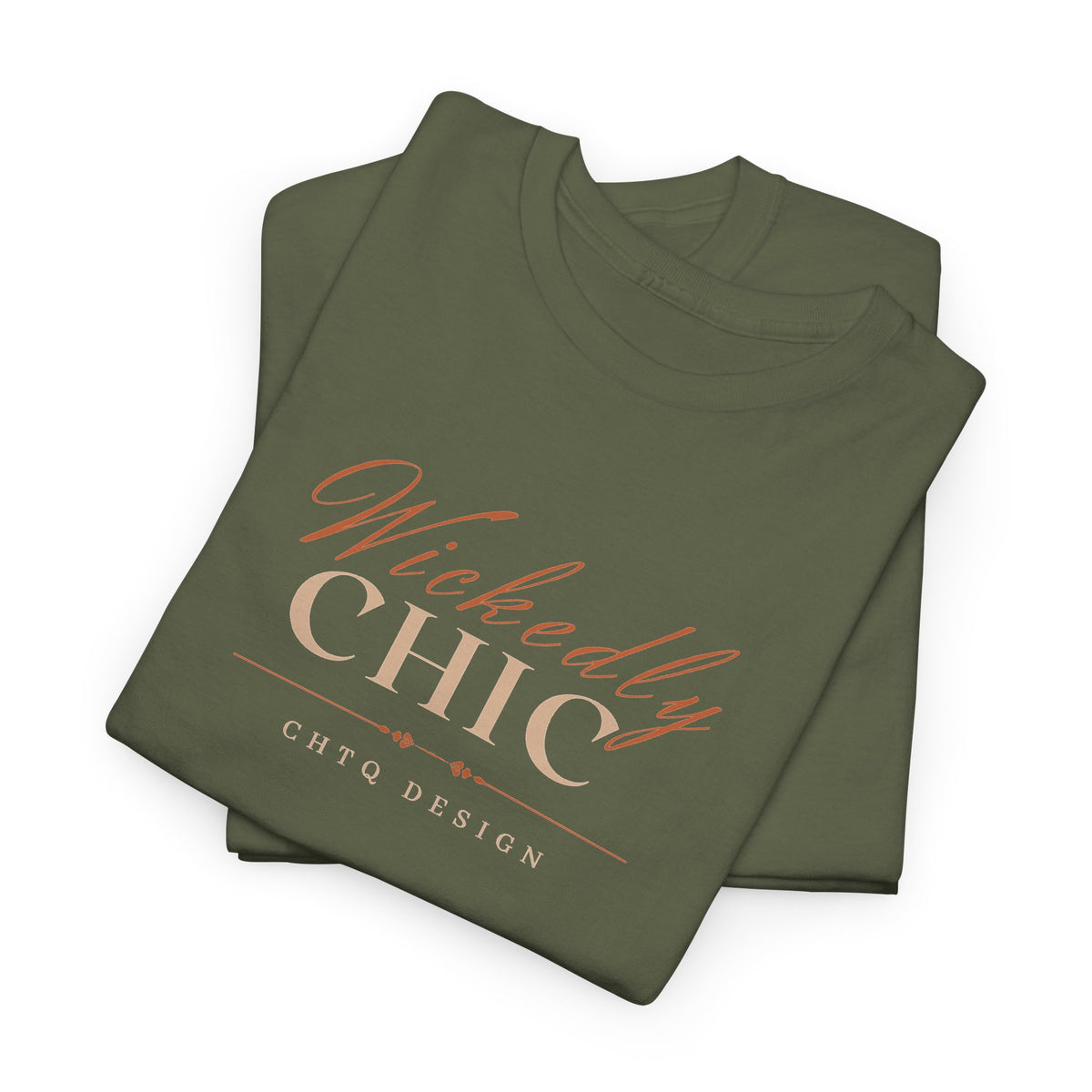 A folded Green Wickedly Chic Graphic T-Shirt featuring elegant copper-colored script lettering, cream CHIC typography, and subtle CHTQ Design detailing on the front. Front view on a white background.