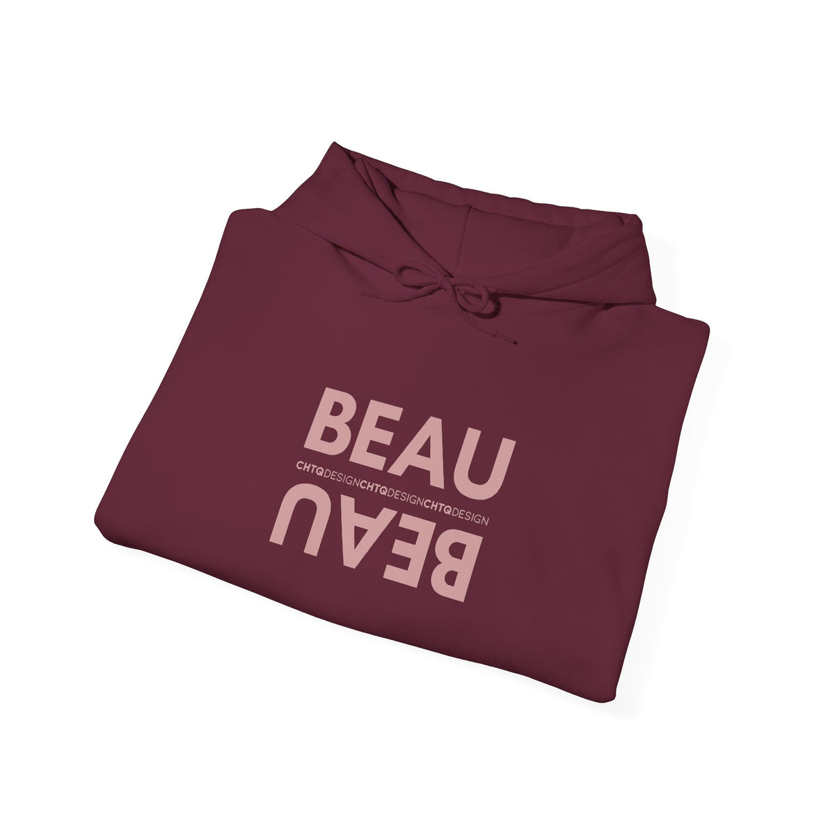 A folded maroon BEAU graphic hoodie with a mirrored dusty pink BEAU print and CHTQ Design detail on the chest, displayed against a white background.