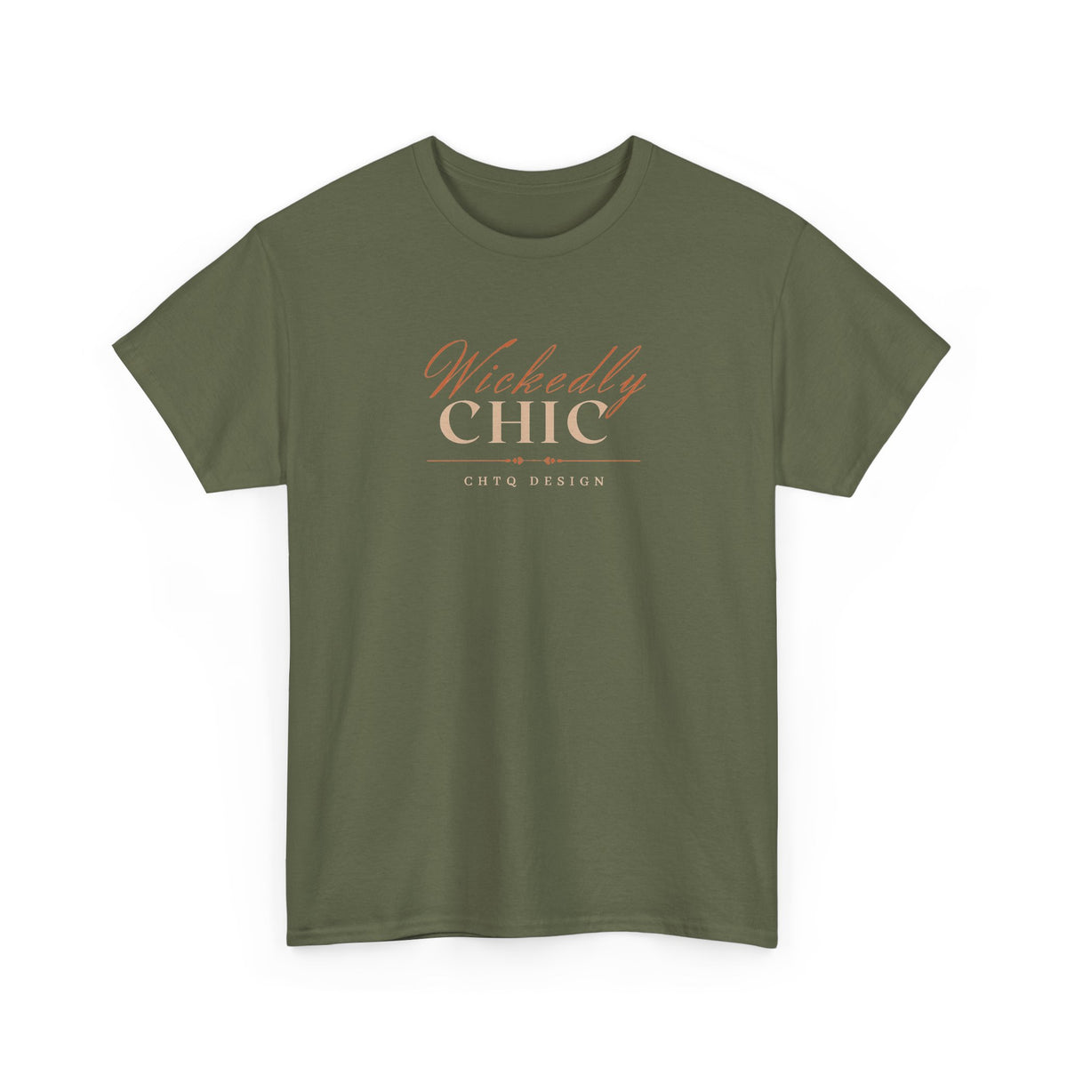 Green Wickedly Chic Graphic T-Shirt featuring elegant copper-colored script lettering, cream CHIC typography, and subtle CHTQ Design detailing on the front. Front view on a white background.