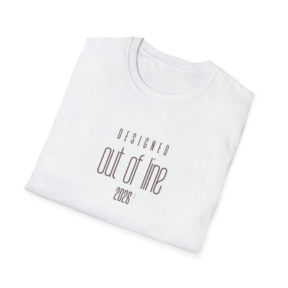 Folded White Designed Out of Line 2026 graphic T-shirt by CHTQ Design featuring minimalist taupe typography on the front.