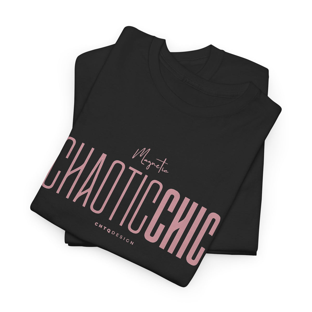 Folded Black Magnetic CHAOTICCHIC graphic T-shirt featuring dusty pink typography, handwritten Magnetic detail and CHTQ Design lettering on a white background.