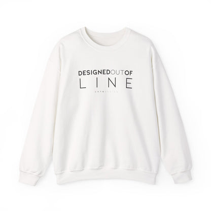 White Designed Out of Line crewneck sweatshirt by CHTQ Design with black typography graphic.