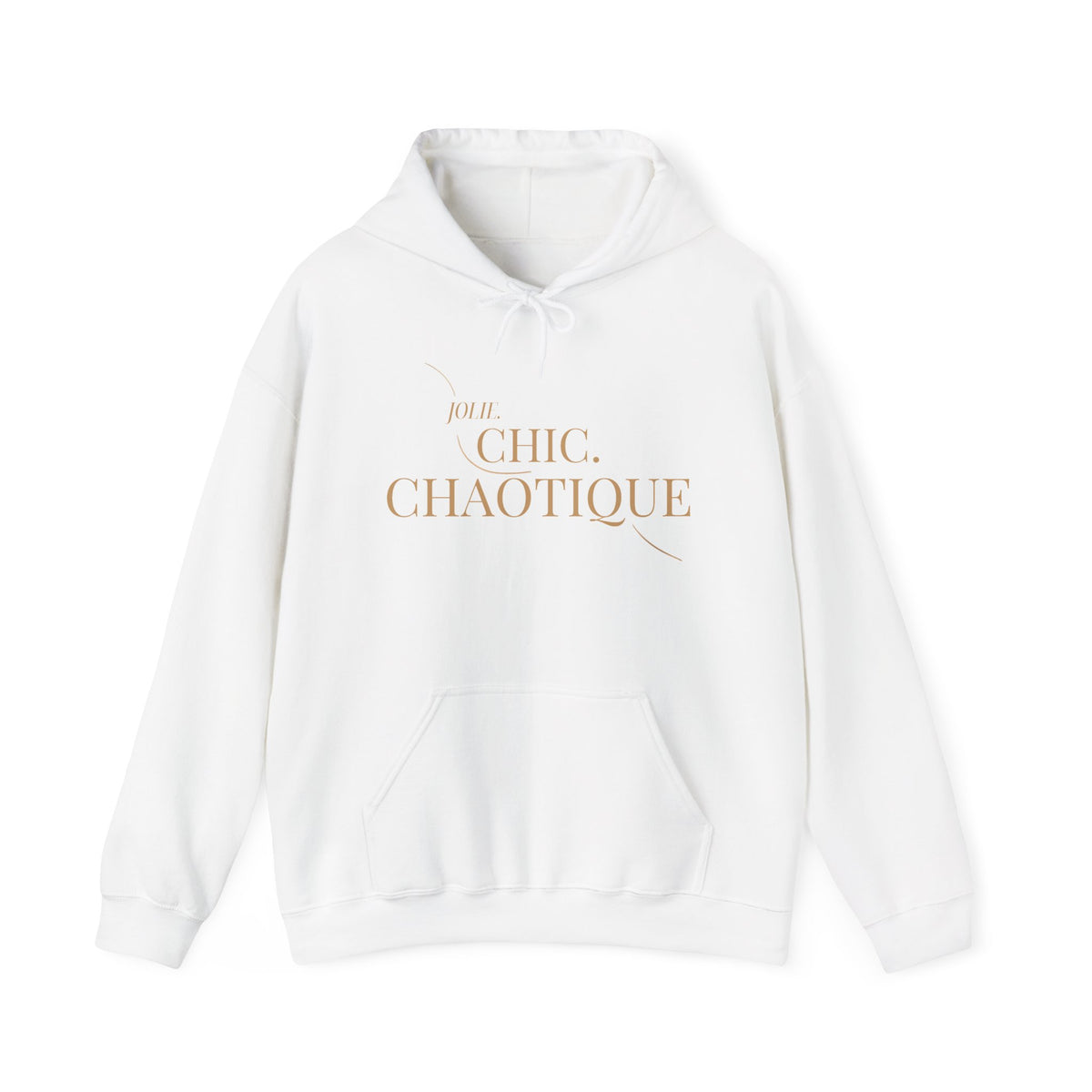 A white Jolie Chic Chaotique Hoodie featuring an elegant gold “JOLIE. CHIC. CHAOTIQUE” typography graphic on the front, displayed against a clean white background.
