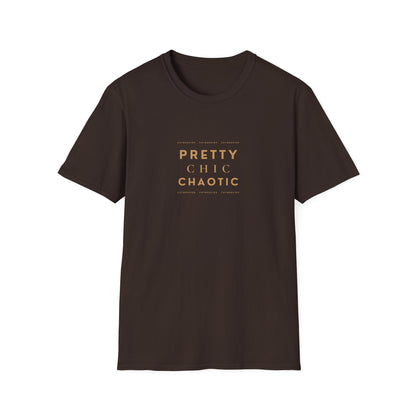 A dark brown short-sleeve graphic T-shirt with 'Pretty Chic Chaotic' printed in gold on the front, displayed against a plain white background.